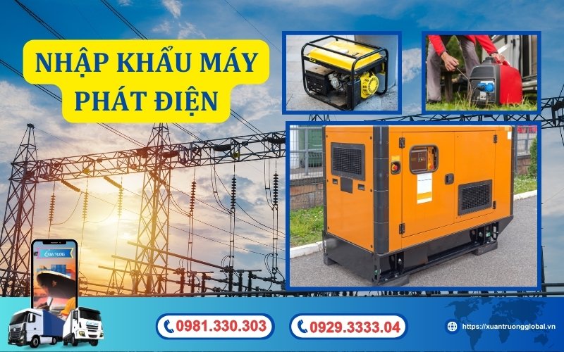 Các quy định nhập khẩu máy phát điện