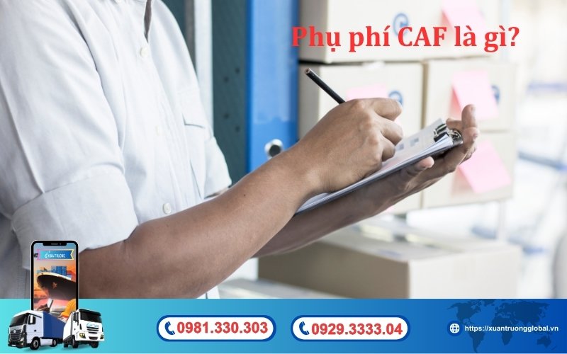 Phụ phí CAF là gì