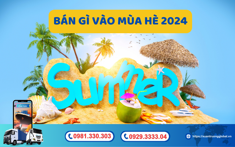 Bán gì vào mùa hè 2024